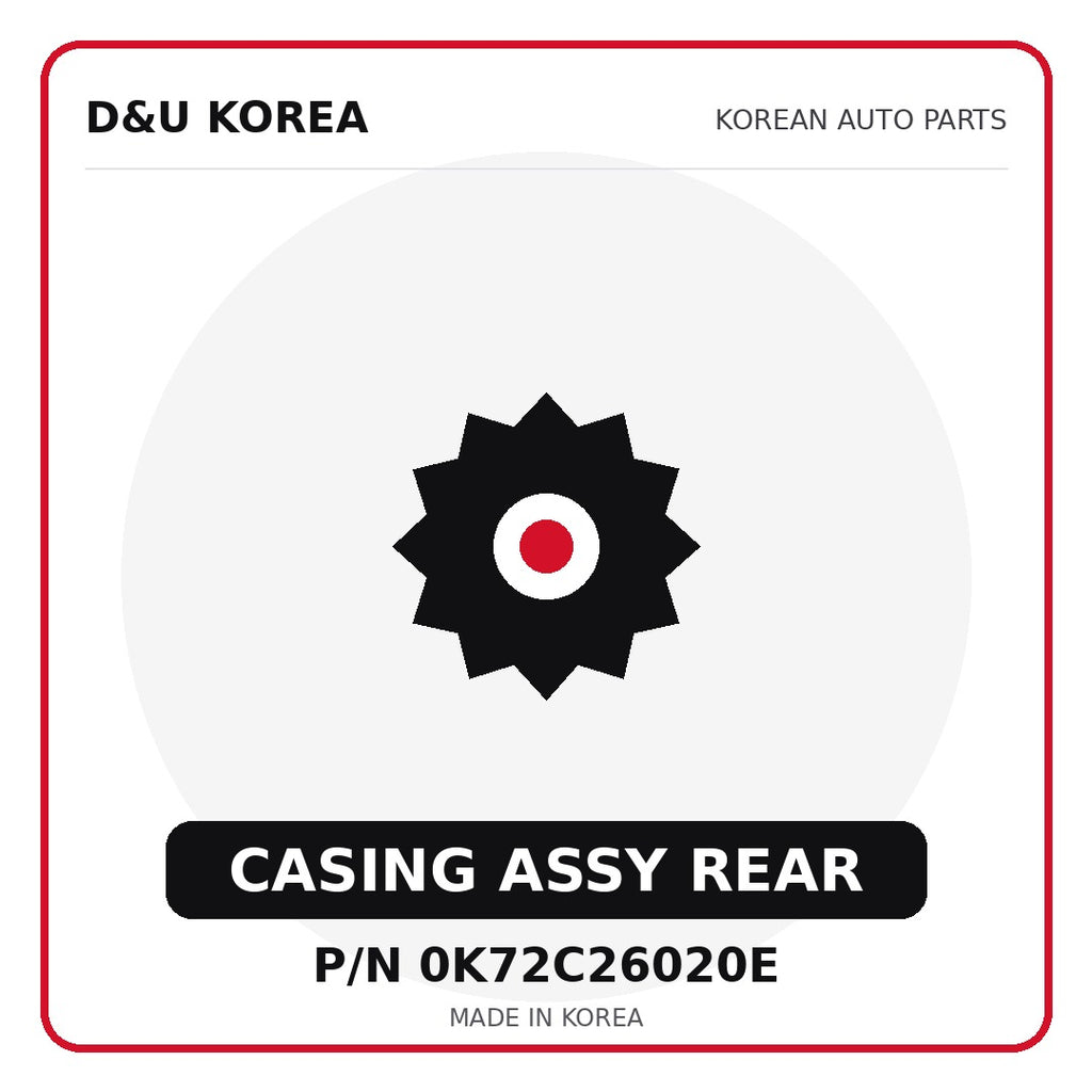 Genuine Mobis CASING ASSY REAR 0K72C26020E - Korean auto parts from D&U Korea