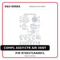 COMPL ASSY-CTR AIR VENT