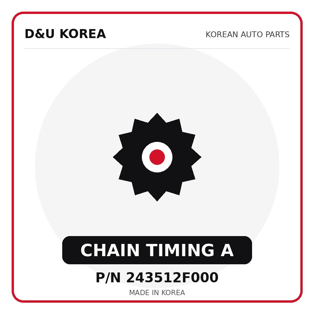 Genuine Mobis CHAIN TIMING A 243512F000 - Korean auto parts from D&U Korea