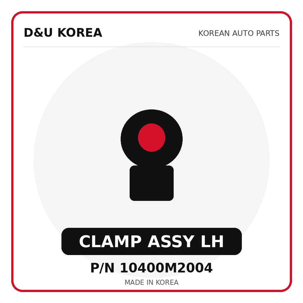 Genuine Mobis CLAMP ASSY LH 10400M2004 for Korean vehicles | D&U Korea