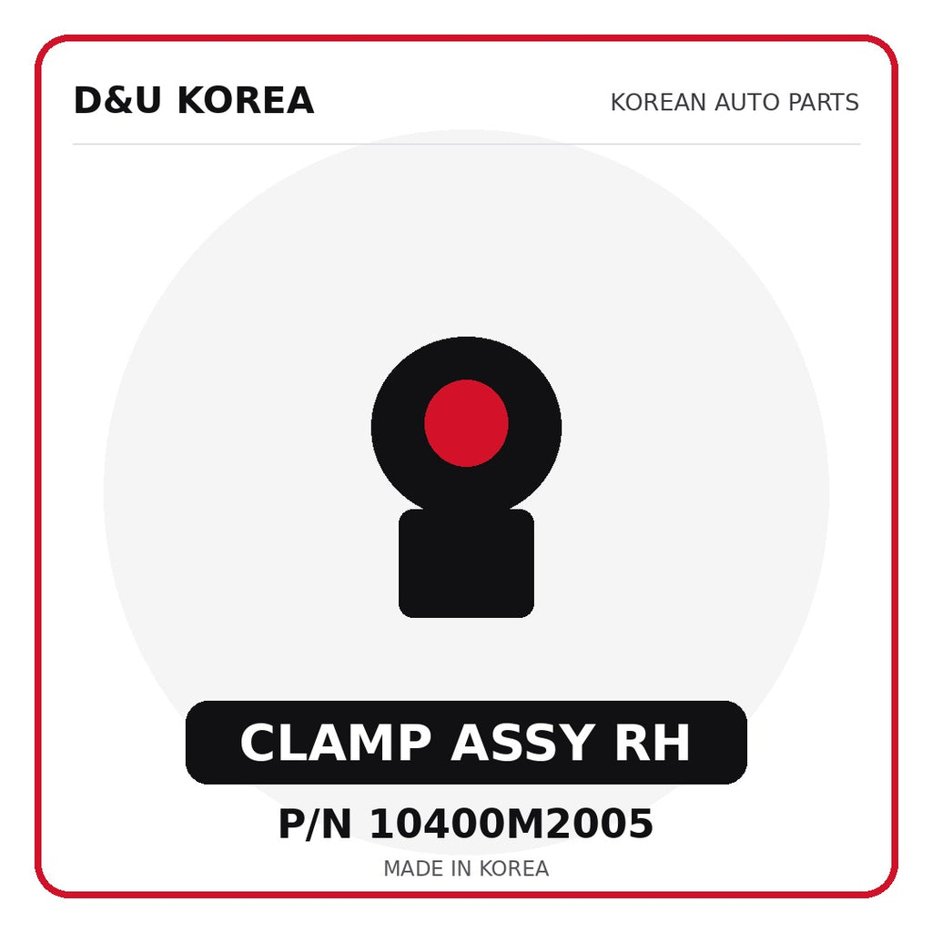 Genuine Mobis CLAMP ASSY RH 10400M2005 - Korean auto parts from D&U Korea