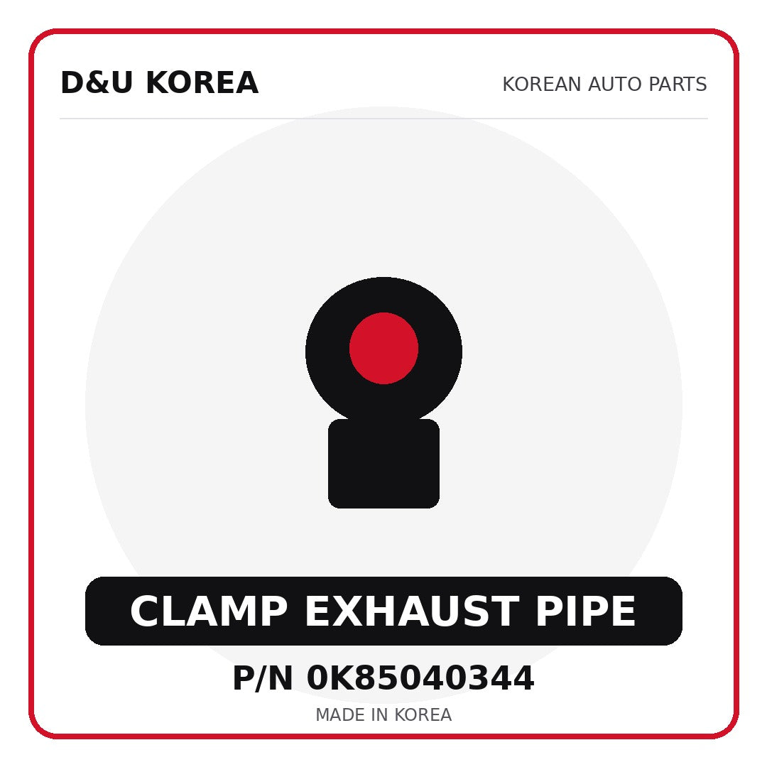 Genuine Mobis CLAMP EXHAUST PIPE 0K85040344 - Korean auto parts from D&U Korea