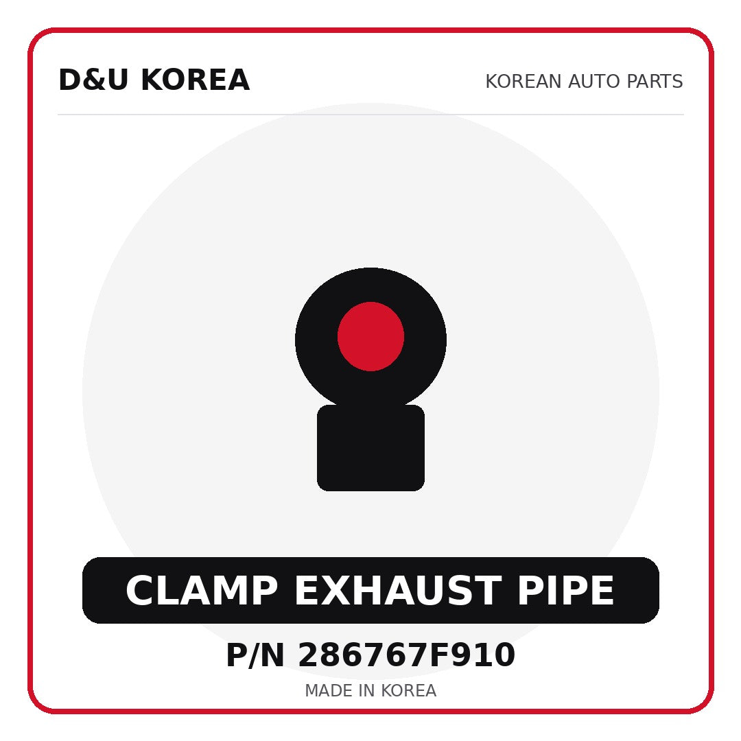 Genuine Mobis CLAMP EXHAUST PIPE 286767F910 - Korean auto parts from D&U Korea