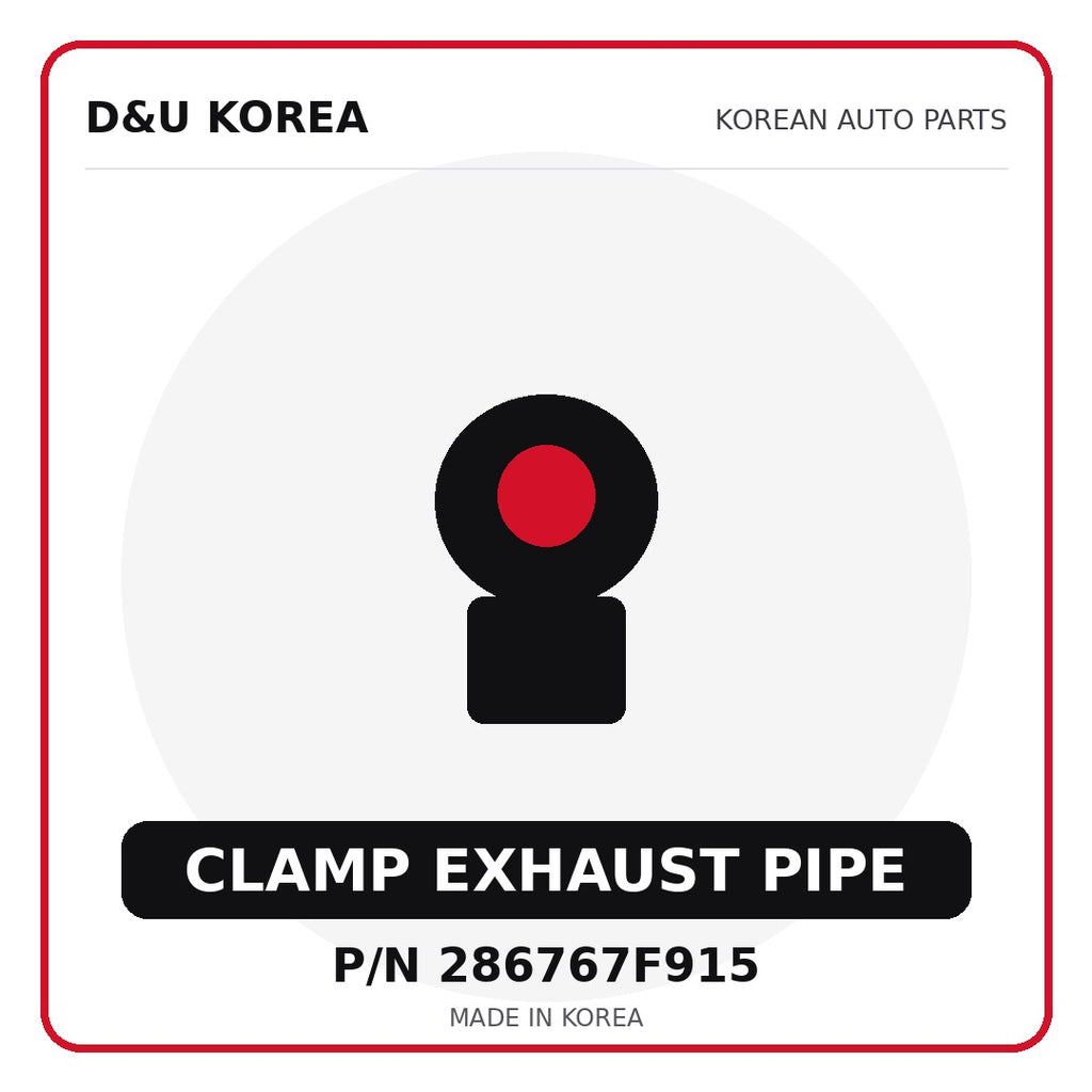 Genuine Mobis CLAMP EXHAUST PIPE 286767F915 - Korean auto parts from D&U Korea
