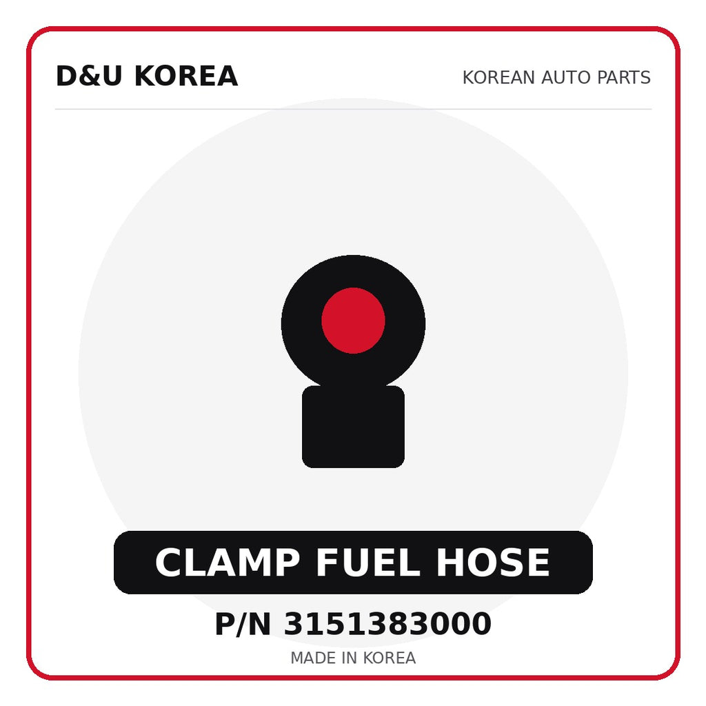 Genuine Mobis CLAMP FUEL HOSE 3151383000 - Korean auto parts from D&U Korea
