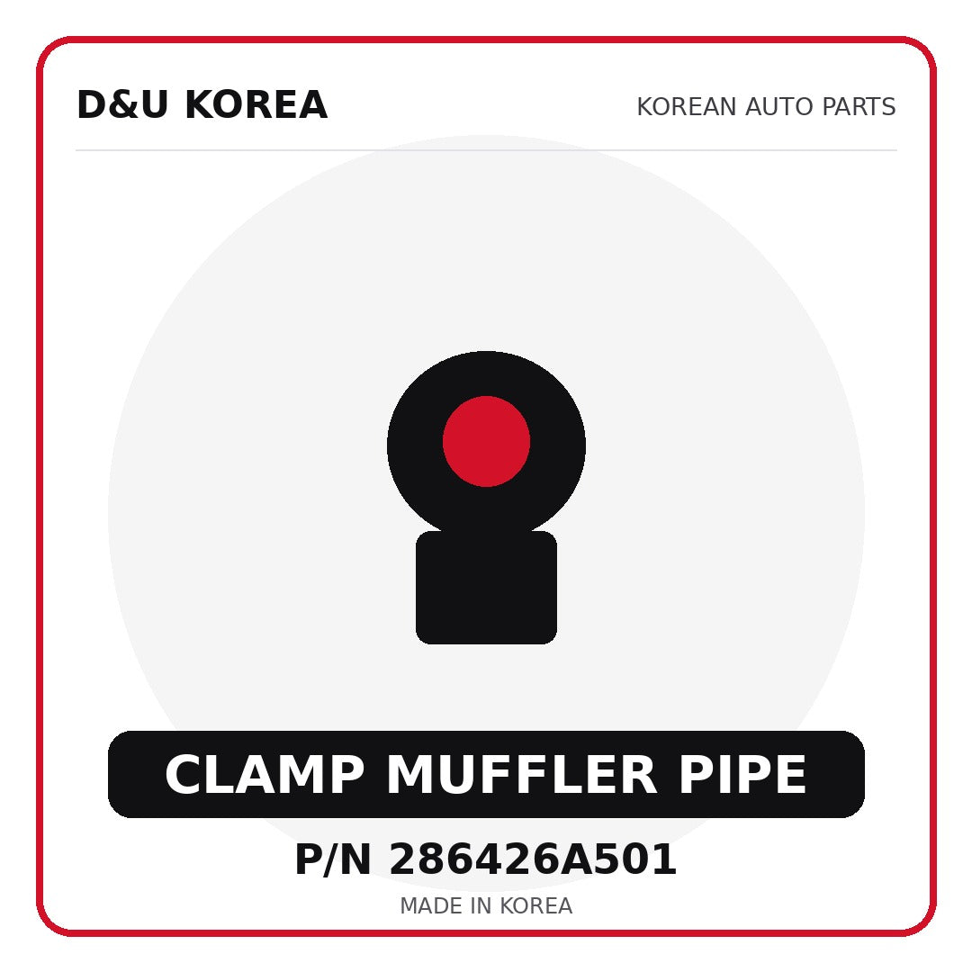Genuine Mobis CLAMP MUFFLER PIPE 286426A501 - Korean auto parts from D&U Korea