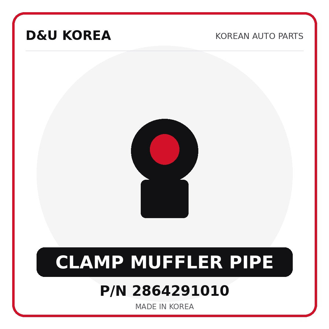 Genuine Mobis CLAMP MUFFLER PIPE 2864291010 - Korean auto parts from D&U Korea