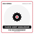 Genuine Mobis CLOCK ASSY ANALOGUE 945103N000BMP for Korean vehicles | D&U Korea