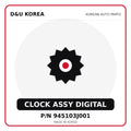 Genuine Mobis CLOCK ASSY DIGITAL 945103J001 for Korean vehicles | D&U Korea