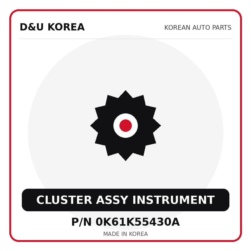 Genuine Mobis CLUSTER ASSY INSTRUMENT 0K61K55430A - Korean auto parts from D&U Korea