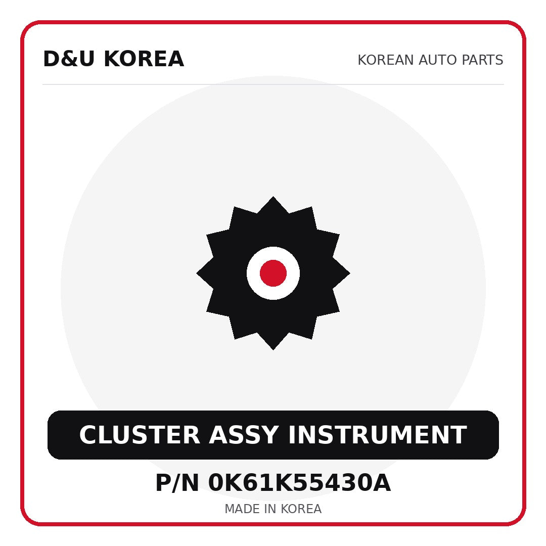 Genuine Mobis CLUSTER ASSY INSTRUMENT 0K61K55430A - Korean auto parts from D&U Korea