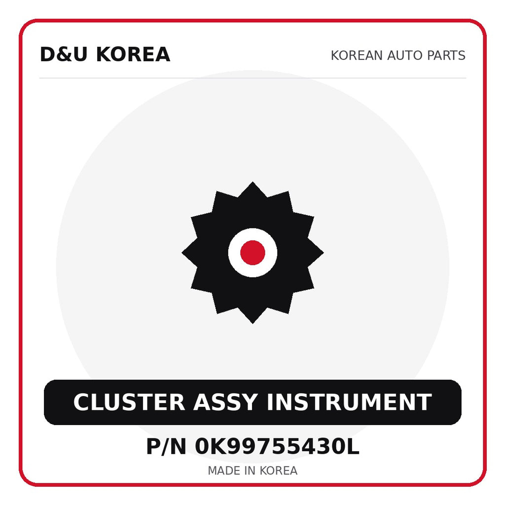Genuine Mobis CLUSTER ASSY INSTRUMENT 0K99755430L - Korean auto parts from D&U Korea