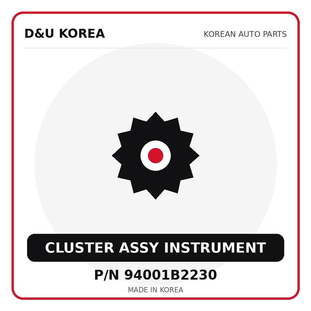 Genuine Mobis CLUSTER ASSY INSTRUMENT 94001B2230 for Korean vehicles | D&U Korea