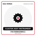 Genuine Mobis CLUSTER ASSY INSTRUMENT 940032W011 for Korean vehicles | D&U Korea