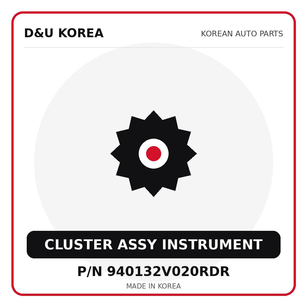Genuine Mobis CLUSTER ASSY INSTRUMENT 940132V020RDR for Korean vehicles | D&U Korea