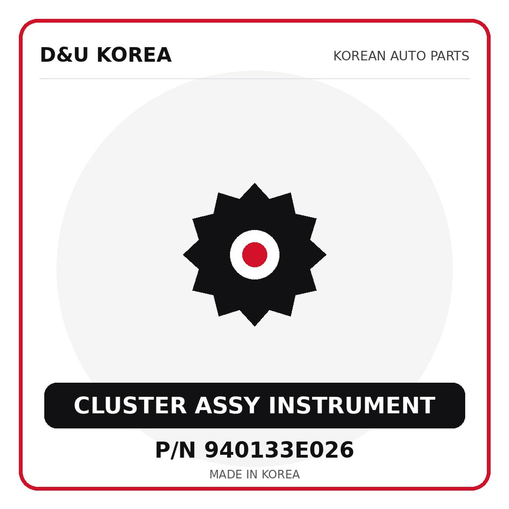 Genuine Mobis CLUSTER ASSY INSTRUMENT 940133E026 for Korean vehicles | D&U Korea