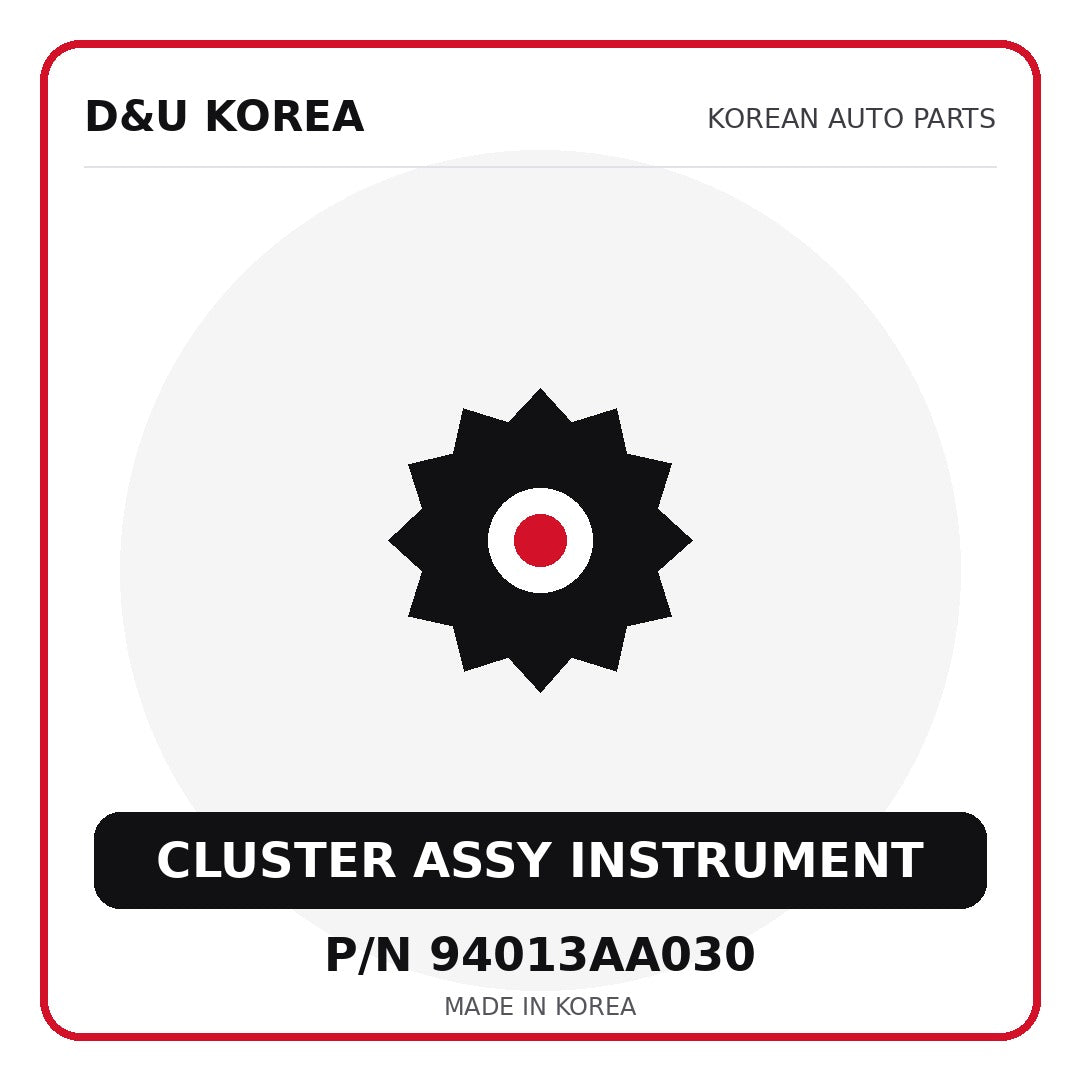 Genuine Mobis CLUSTER ASSY INSTRUMENT 94013AA030 for Korean vehicles | D&U Korea