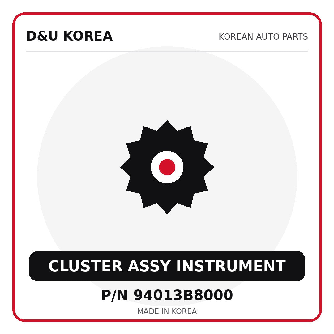 Genuine Mobis CLUSTER ASSY INSTRUMENT 94013B8000 for Korean vehicles | D&U Korea