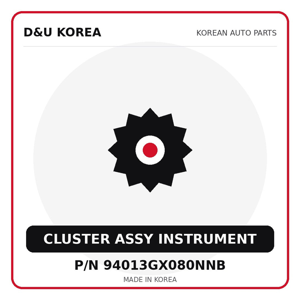 Genuine Mobis CLUSTER ASSY INSTRUMENT 94013GX080NNB for Korean vehicles | D&U Korea