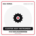 Genuine Mobis CLUSTER ASSY INSTRUMENT 94013GX080NNB for Korean vehicles | D&U Korea