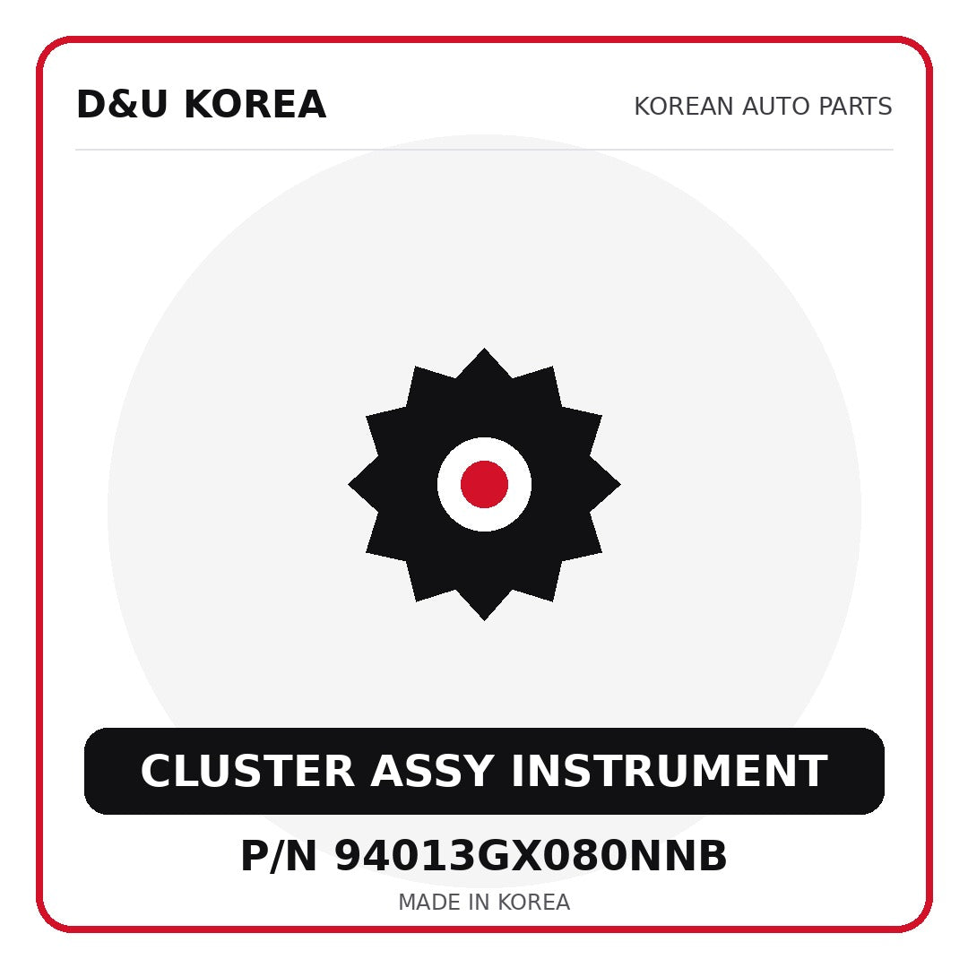 Genuine Mobis CLUSTER ASSY INSTRUMENT 94013GX080NNB for Korean vehicles | D&U Korea