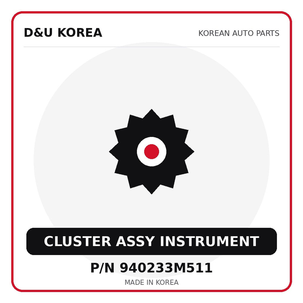 Genuine Mobis CLUSTER ASSY INSTRUMENT 940233M511 for Korean vehicles | D&U Korea