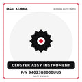 Genuine Mobis CLUSTER ASSY INSTRUMENT 94023B8000UU5 for Korean vehicles | D&U Korea
