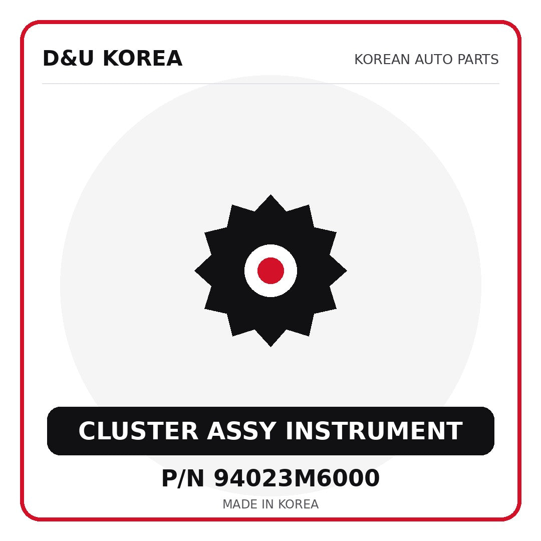 Genuine Mobis CLUSTER ASSY INSTRUMENT 94023M6000 for Korean vehicles | D&U Korea