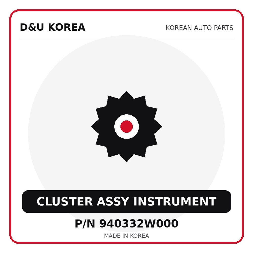 Genuine Mobis CLUSTER ASSY INSTRUMENT 940332W000 for Korean vehicles | D&U Korea