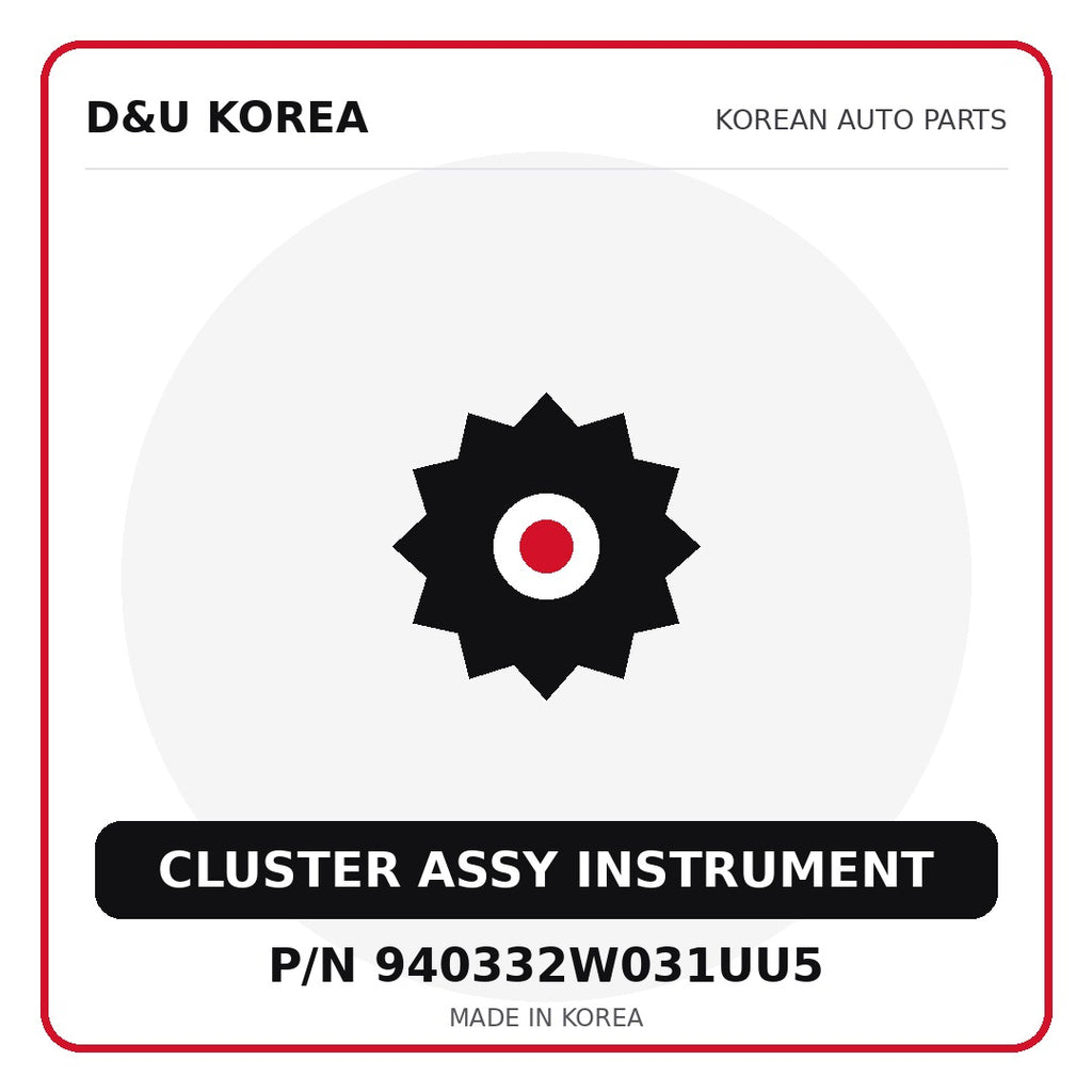 Genuine Mobis CLUSTER ASSY INSTRUMENT 940332W031UU5 for Korean vehicles | D&U Korea