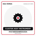 Genuine Mobis CLUSTER ASSY INSTRUMENT 940332W031UU5 for Korean vehicles | D&U Korea