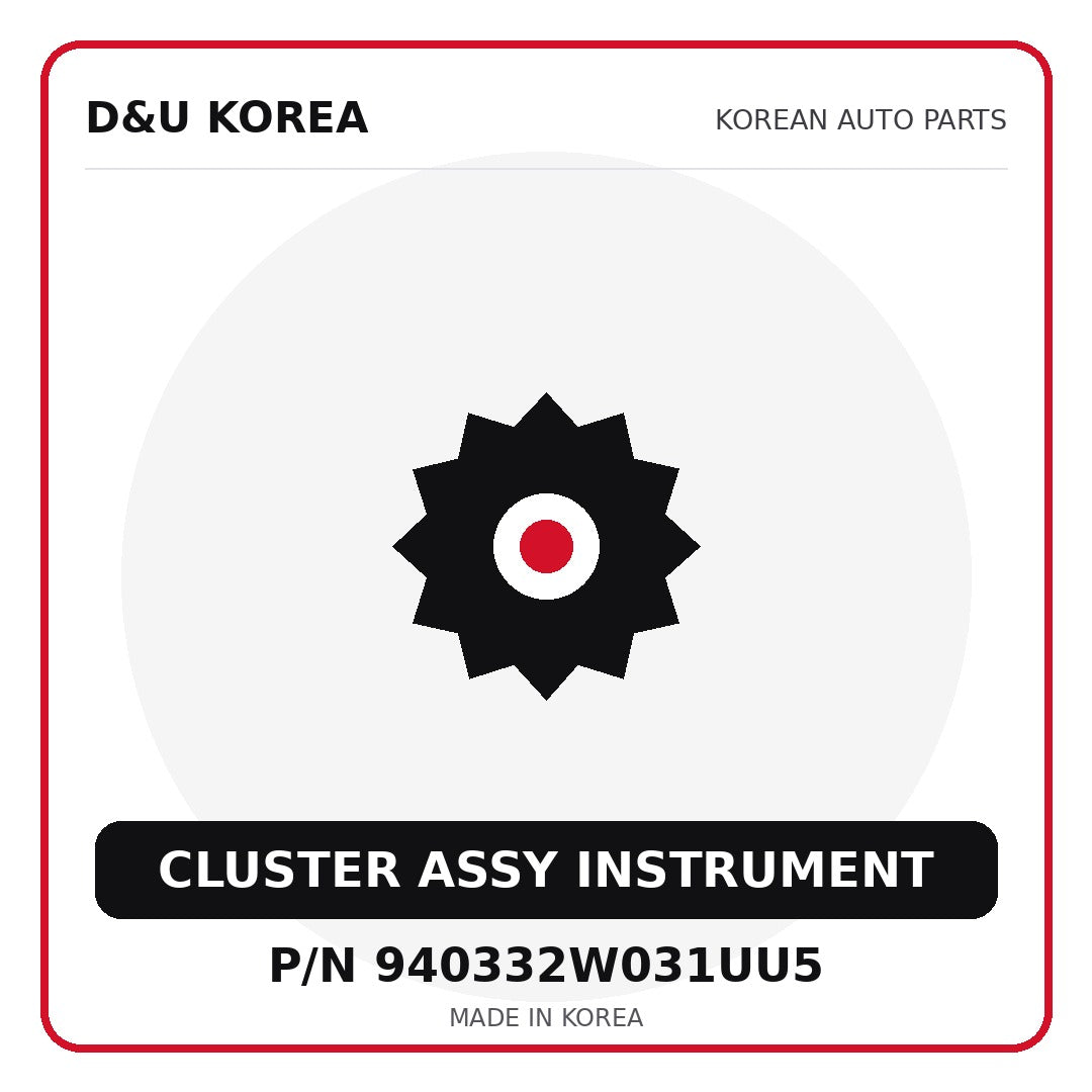 Genuine Mobis CLUSTER ASSY INSTRUMENT 940332W031UU5 for Korean vehicles | D&U Korea
