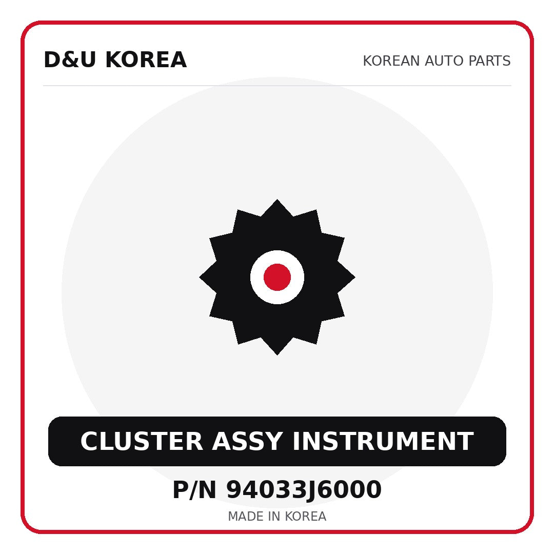 Genuine Mobis CLUSTER ASSY INSTRUMENT 94033J6000 for Korean vehicles | D&U Korea