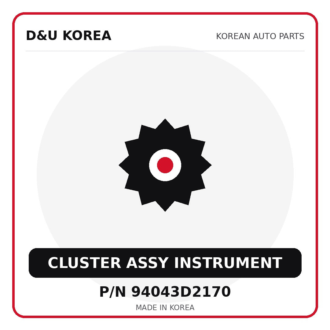 Genuine Mobis CLUSTER ASSY INSTRUMENT 94043D2170 for Korean vehicles | D&U Korea