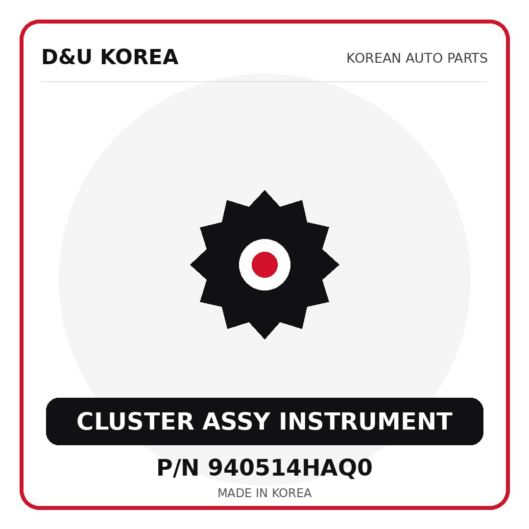 Genuine Mobis CLUSTER ASSY INSTRUMENT 940514HAQ0 for Korean vehicles | D&U Korea