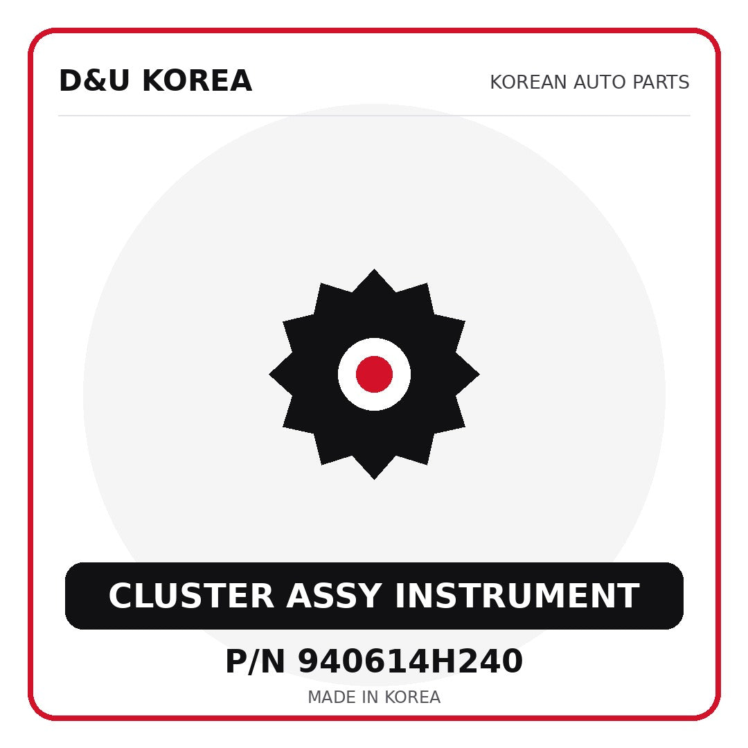 Genuine Mobis CLUSTER ASSY INSTRUMENT 940614H240 for Korean vehicles | D&U Korea