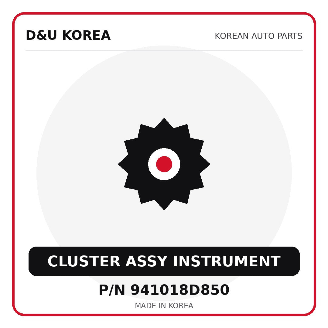 Genuine Mobis CLUSTER ASSY INSTRUMENT 941018D850 for Korean vehicles | D&U Korea