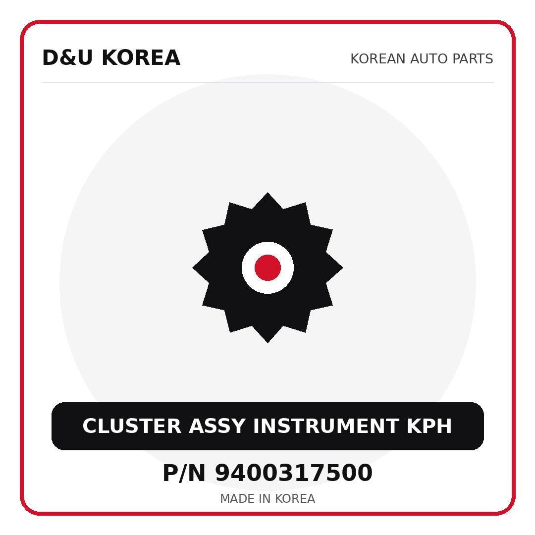 Genuine Mobis CLUSTER ASSY INSTRUMENT KPH 9400317500 for Korean vehicles | D&U Korea