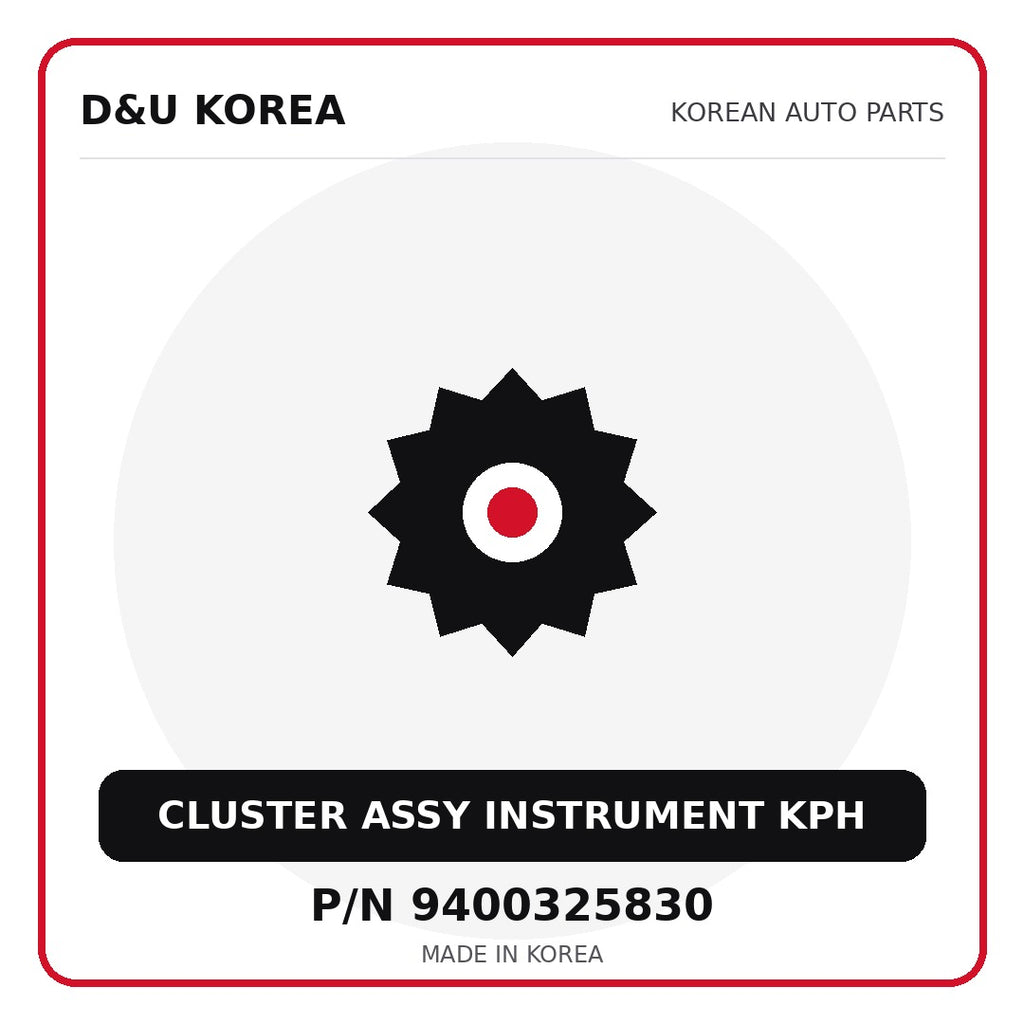 Genuine Mobis CLUSTER ASSY INSTRUMENT KPH 9400325830 for Korean vehicles | D&U Korea