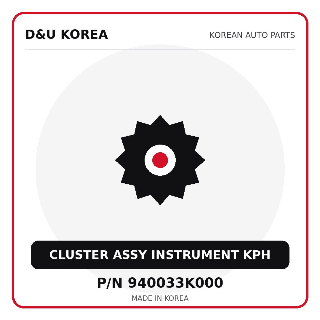 Genuine Mobis CLUSTER ASSY INSTRUMENT KPH 940033K000 for Korean vehicles | D&U Korea