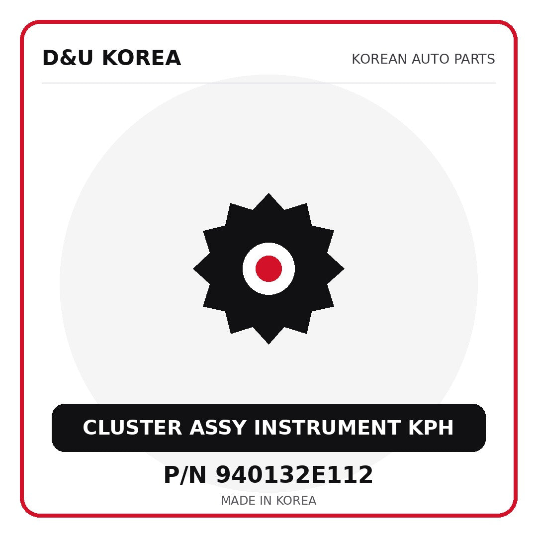 Genuine Mobis CLUSTER ASSY INSTRUMENT KPH 940132E112 for Korean vehicles | D&U Korea