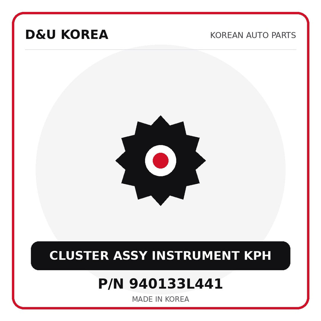 Genuine Mobis CLUSTER ASSY INSTRUMENT KPH 940133L441 for Korean vehicles | D&U Korea