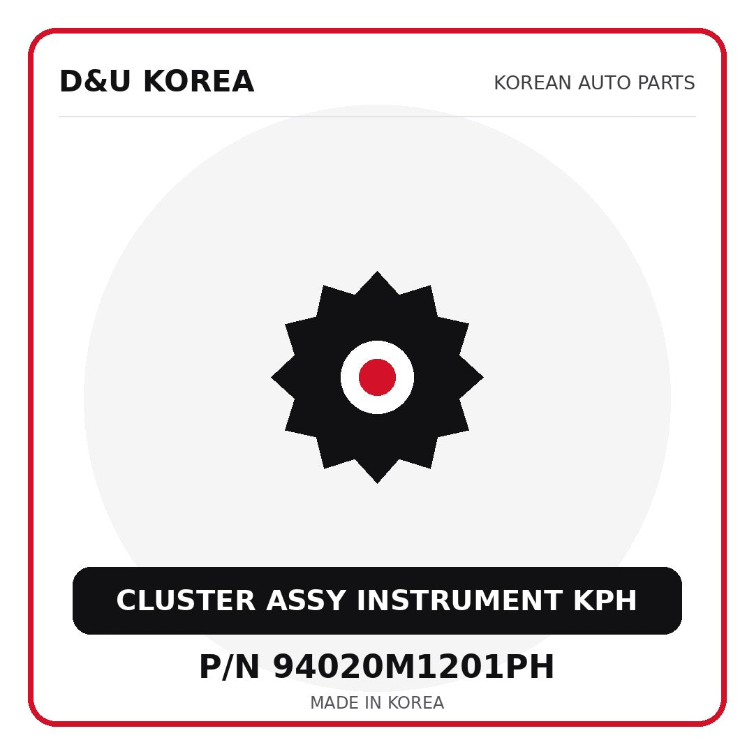 Genuine Mobis CLUSTER ASSY INSTRUMENT KPH 94020M1201PH for Korean vehicles | D&U Korea