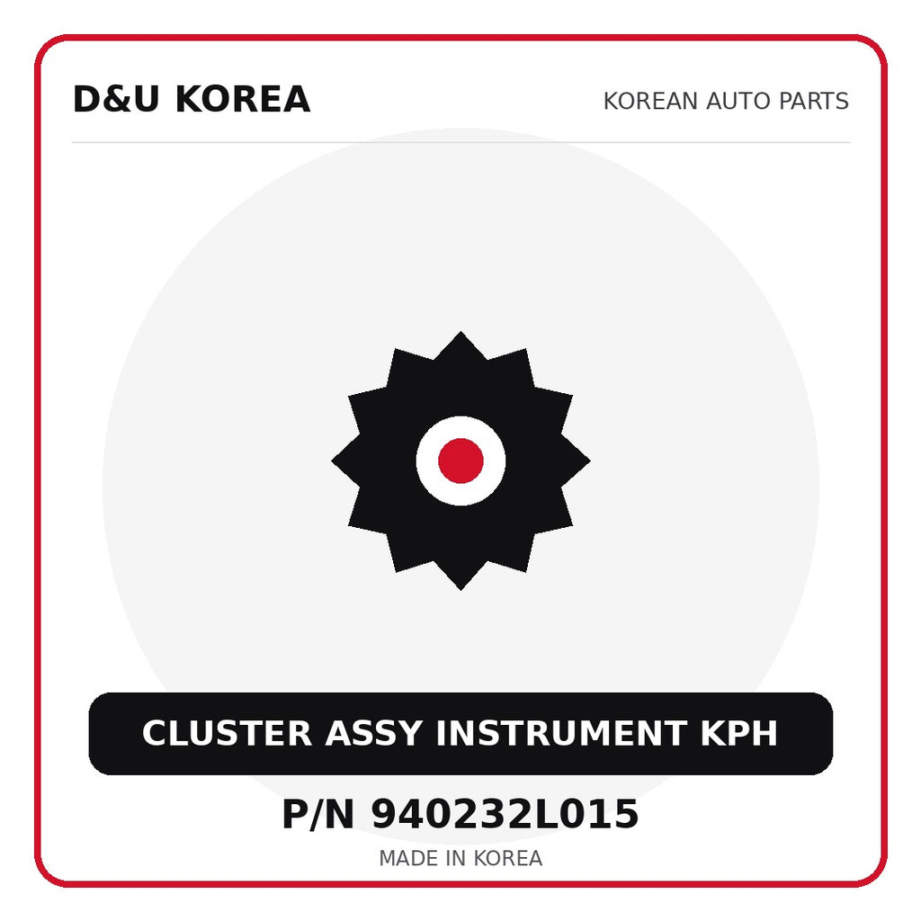 Genuine Mobis CLUSTER ASSY INSTRUMENT KPH 940232L015 for Korean vehicles | D&U Korea