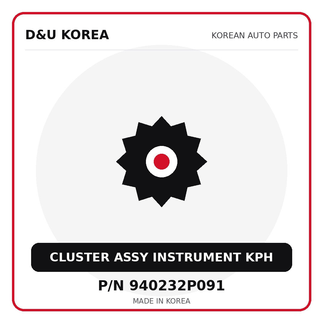 Genuine Mobis CLUSTER ASSY INSTRUMENT KPH 940232P091 for Korean vehicles | D&U Korea