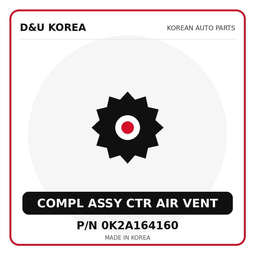 Genuine Mobis COMPL ASSY CTR AIR VENT 0K2A164160 for Korean vehicles | D&U Korea