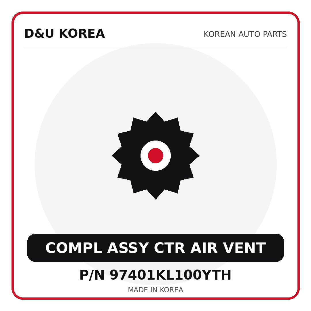 Genuine Mobis COMPL ASSY CTR AIR VENT 97401KL100YTH - Korean auto parts from D&U Korea