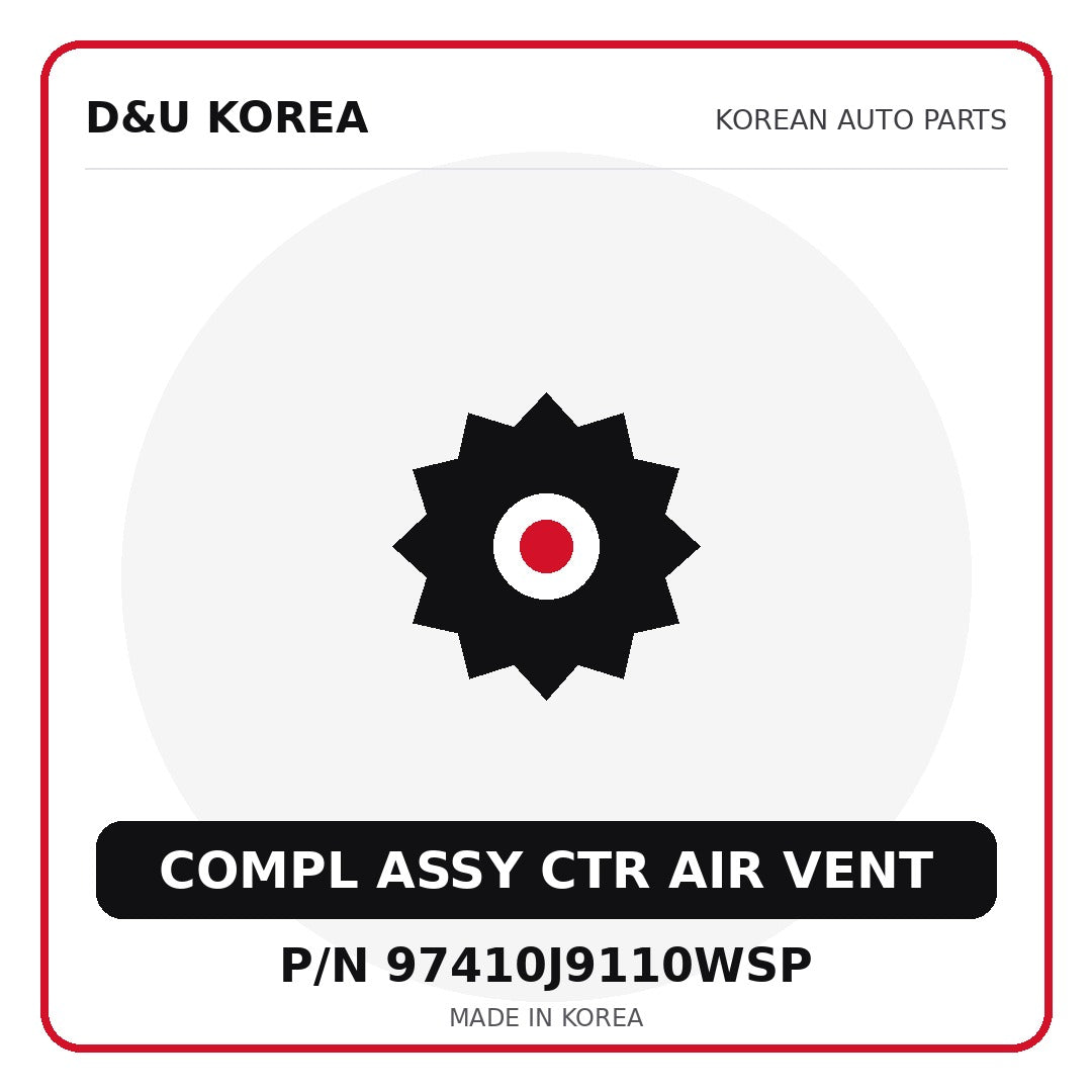 Genuine Mobis COMPL ASSY CTR AIR VENT 97410J9110WSP - Korean auto parts from D&U Korea