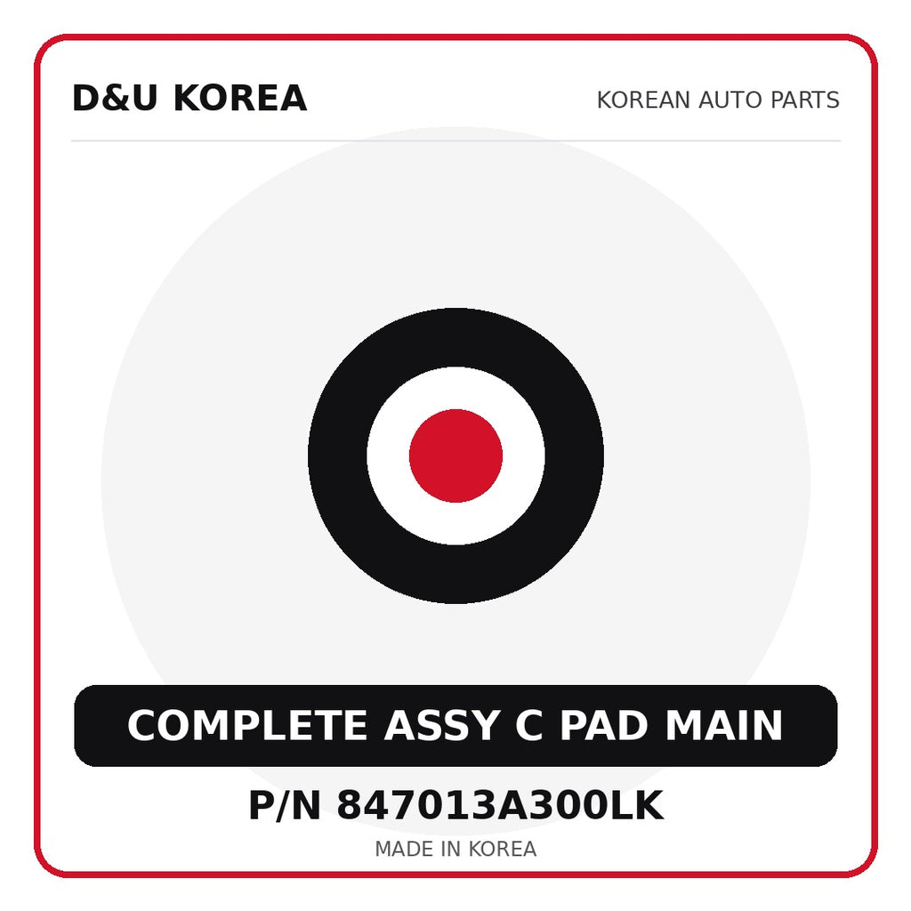 Genuine Mobis COMPLETE ASSY C PAD MAIN 847013A300LK - Korean auto parts from D&U Korea