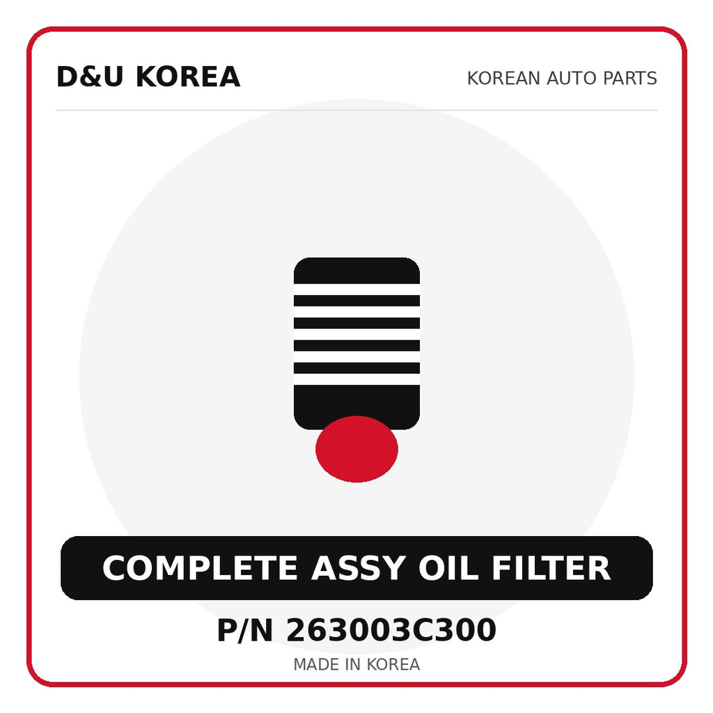 Genuine Mobis COMPLETE ASSY OIL FILTER 263003C300 - Korean auto parts from D&U Korea